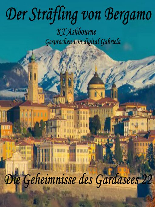 Title details for Der Sträfling von Bergamo by KT Ashbourne - Available